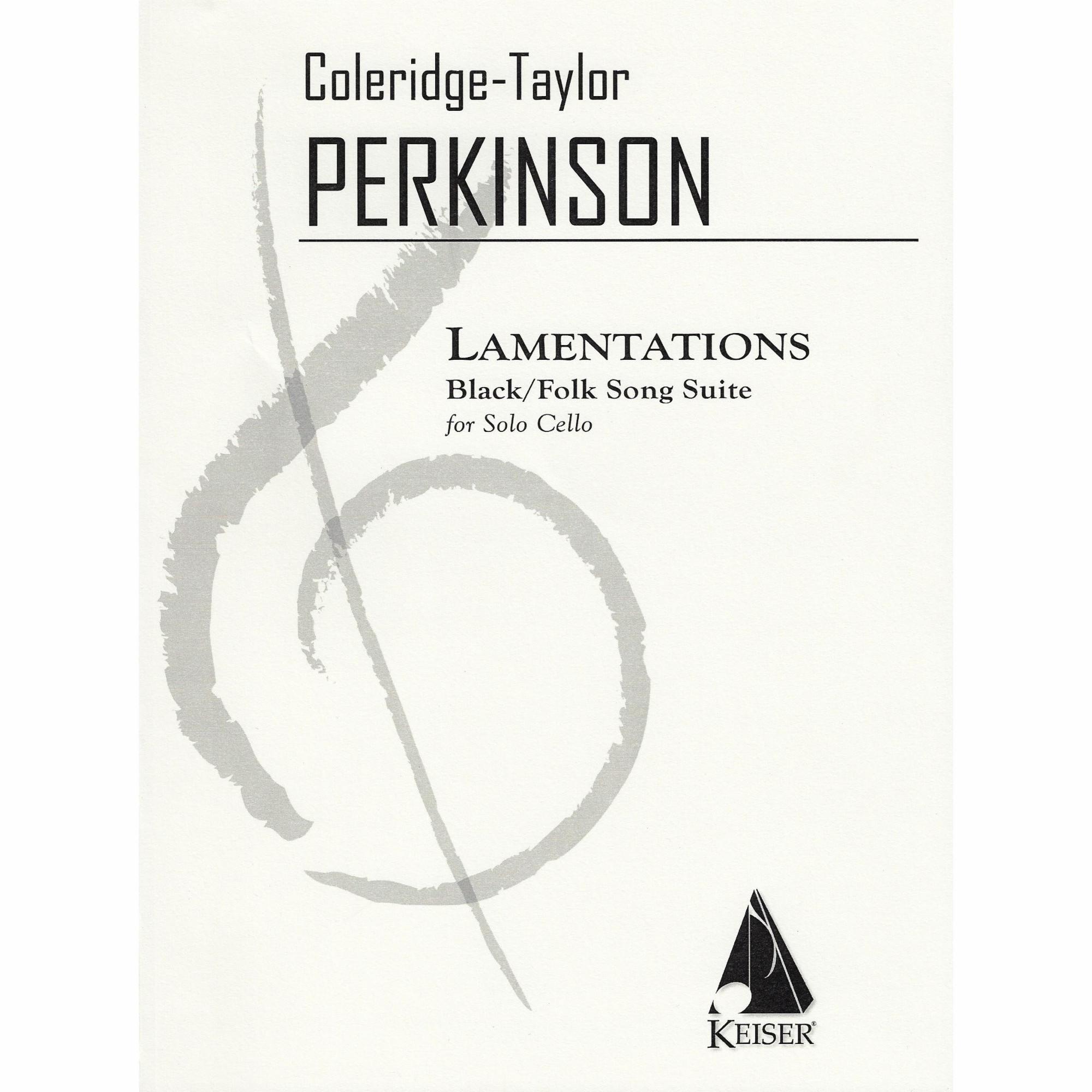 Perkinson -- Lamentations: Black/Folk Song Suite for Solo Cello