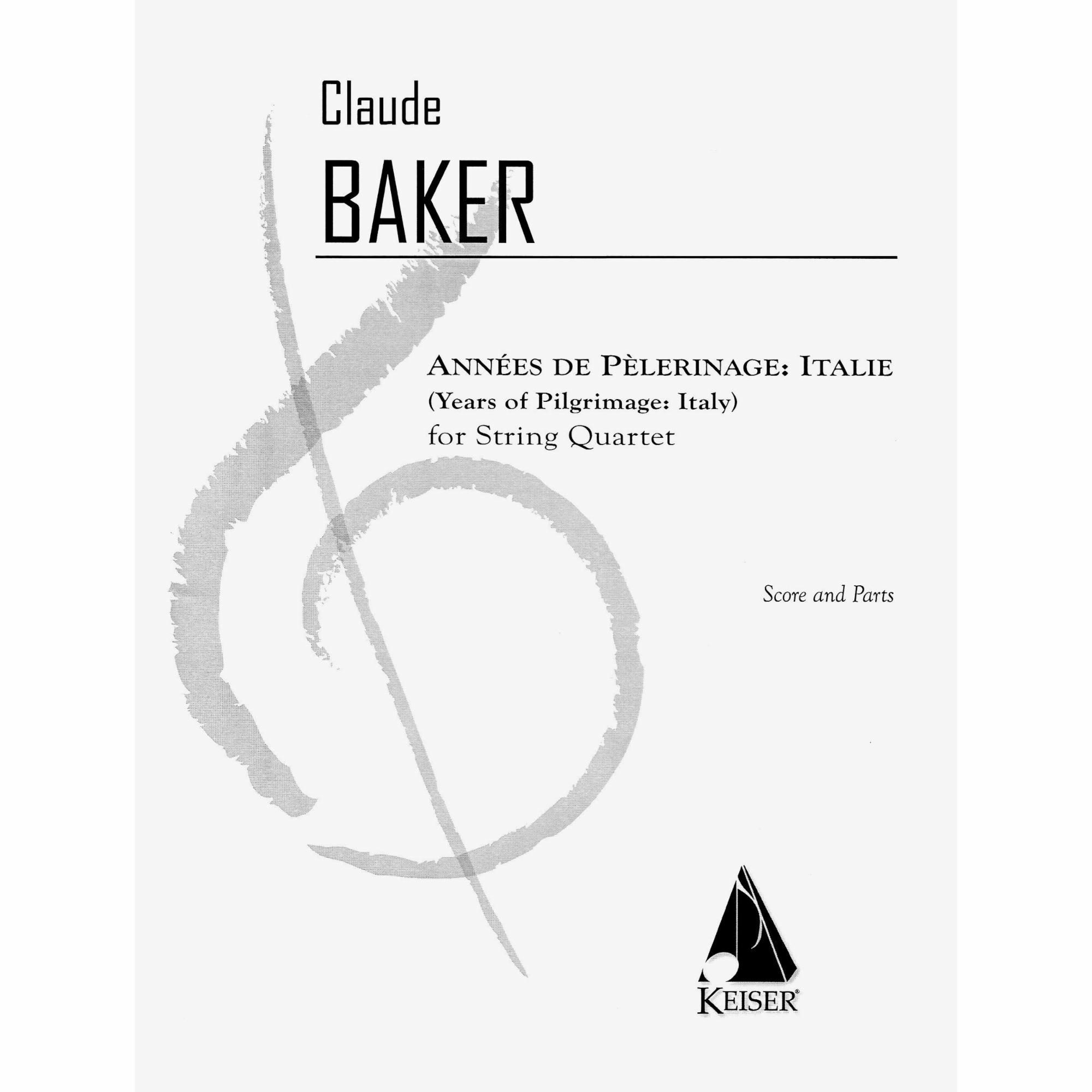 Baker -- Years of Pilgrimage: Italy for String Quartet