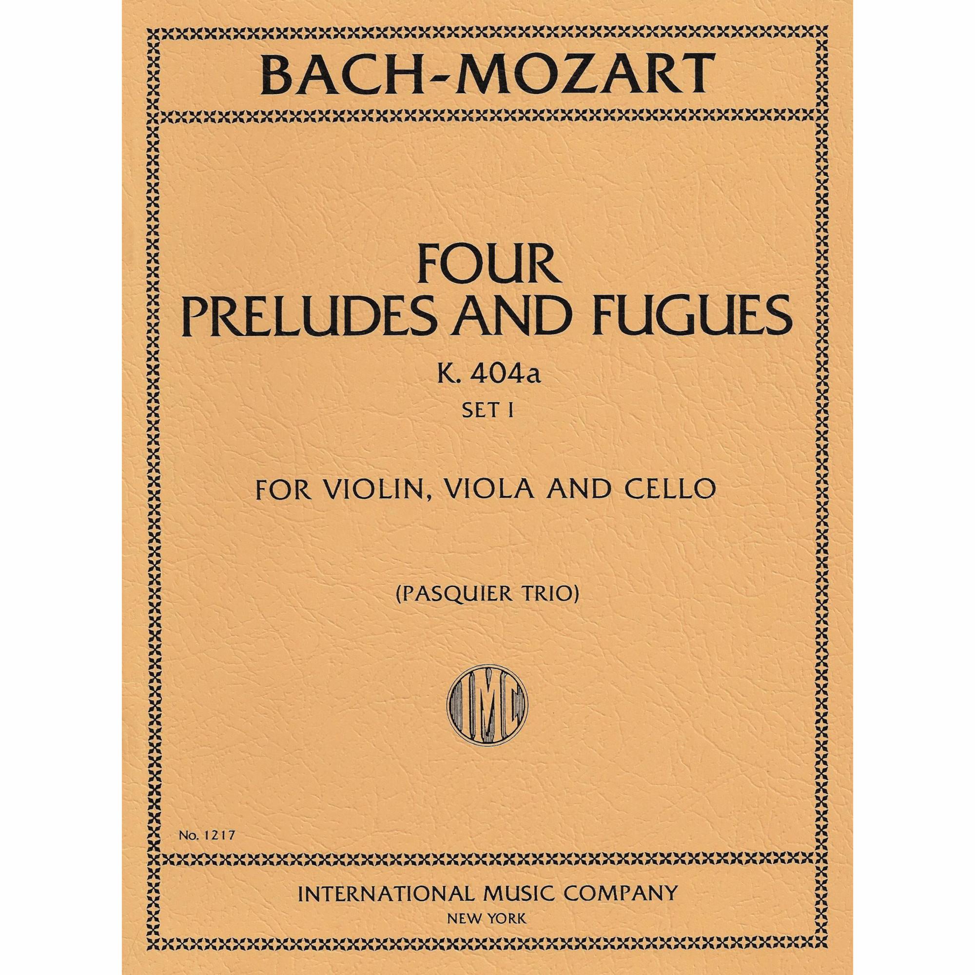 Bach-Mozart -- Preludes and Fugues, K. 404a, Sets I-II for Violin, Viola, and Cello