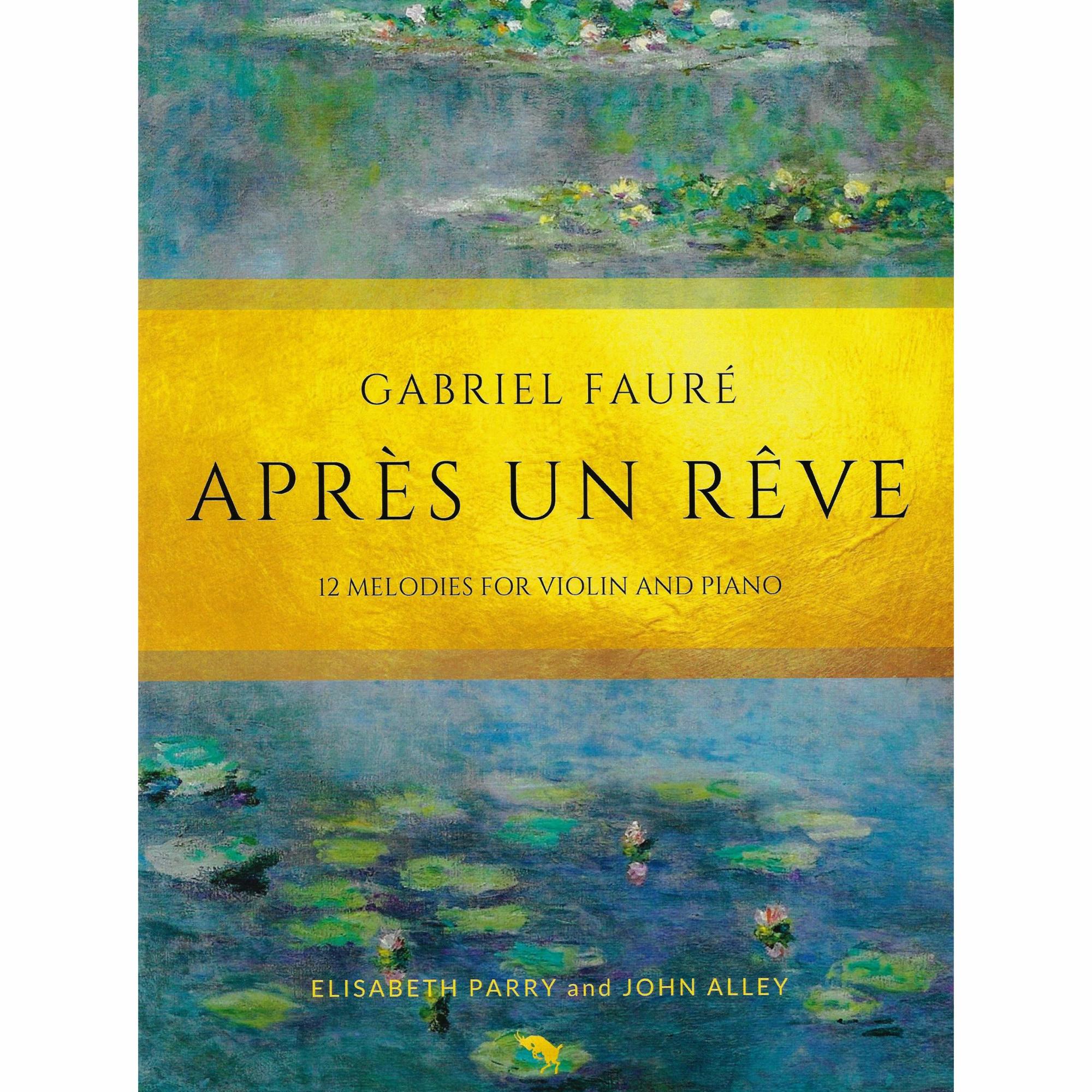 Faure -- Apres un Reve: 12 Melodies for Violin and Piano