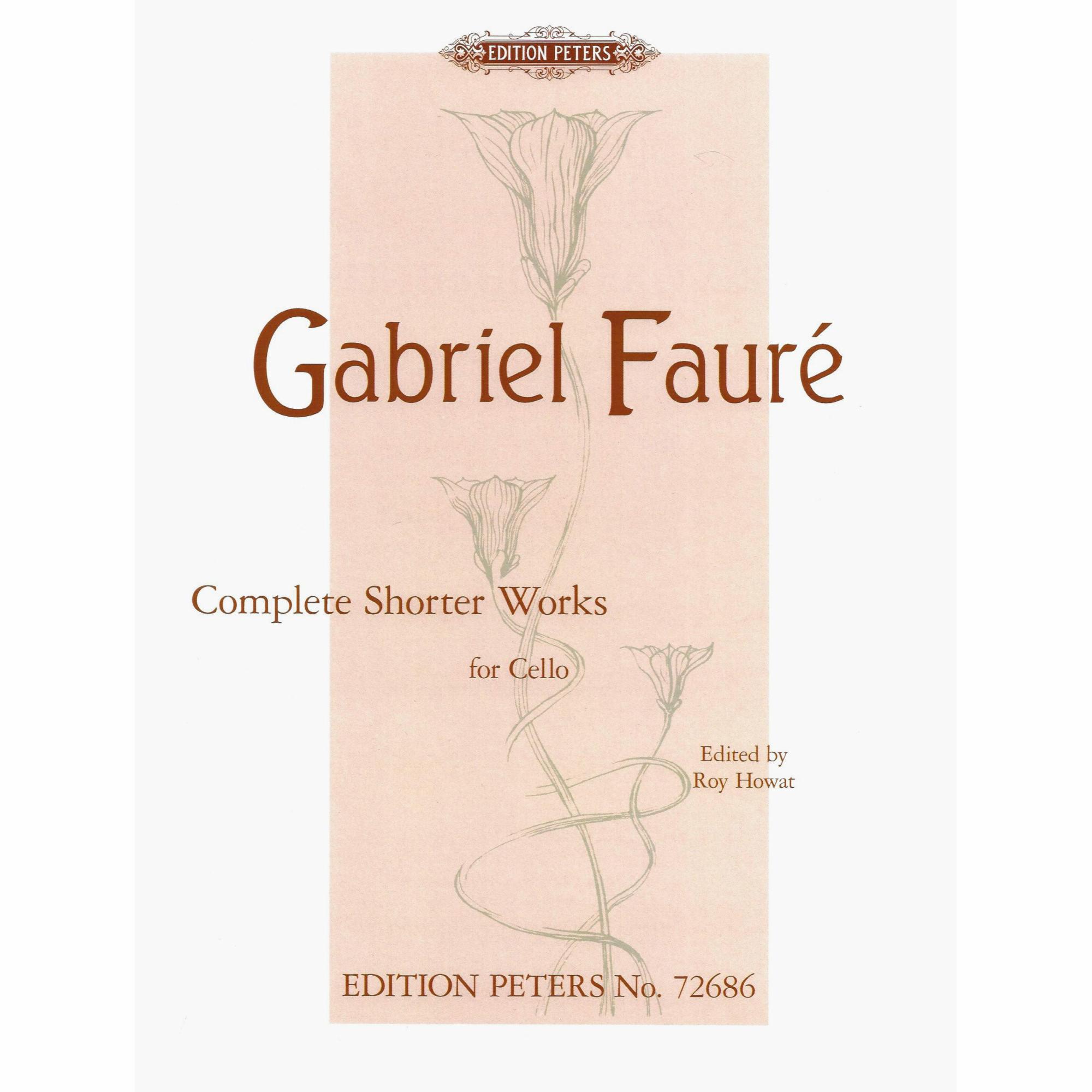Faure -- Complete Shorter Works for Cello and Piano