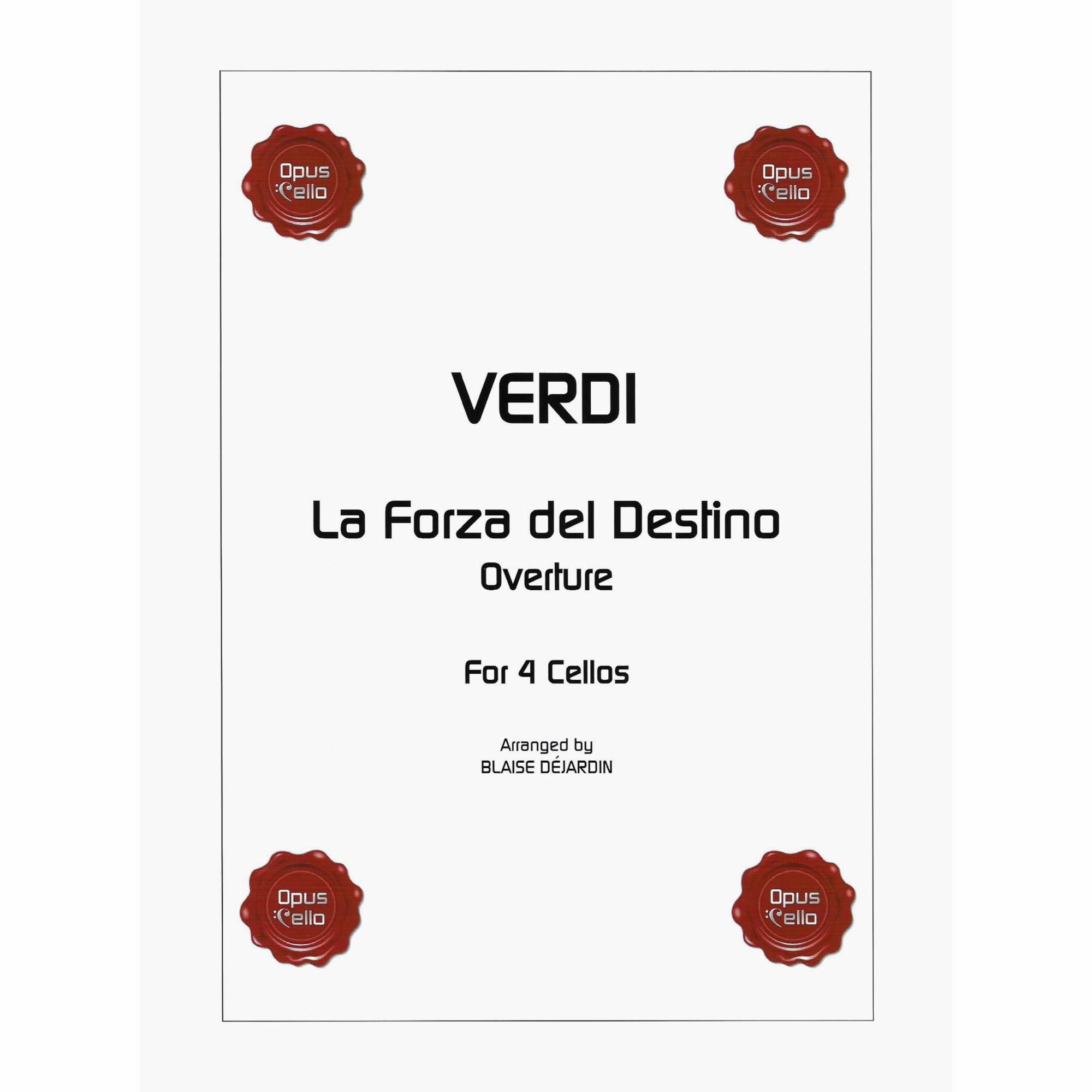 Verdi -- La Forza del Destino Overture for Four Cellos